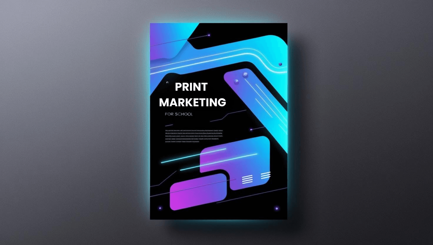 print marketing for schools